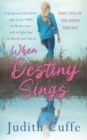 When Destiny Sings : A poignant Irish family saga set in 1960s to the present day - Book