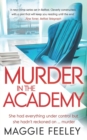 Murder In The Academy : A chilling murder mystery set in Belfast - Book