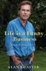 Life is a Funny Business : A Very Personal Story - Book