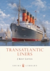 Transatlantic Liners - eBook