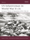 US Infantryman in World War II (3) : European Theater of Operations 1944–45 - eBook