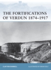 The Fortifications of Verdun 1874–1917 - eBook