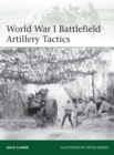 World War I Battlefield Artillery Tactics - eBook