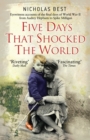 Five Days that Shocked the World : Eyewitness Accounts from Europe at the end of World War II - Book