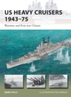 US Heavy Cruisers 1943-75 : Wartime and Post-war Classes - Book