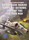 US Navy and Marine Corps A-4 Skyhawk Units of the Vietnam War 1963–1973 - eBook