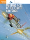 Mustang Aces of the Eighth Air Force - eBook