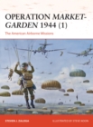 Operation Market-Garden 1944 (1) : The American Airborne Missions - eBook