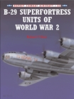 B-29 Superfortress Units of World War 2 - eBook