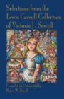 Selections from the Lewis Carroll Collection of Victoria J. Sewell - Book