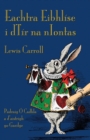 Eachtra Eibhlise i dTir na nIontas : Alice's Adventures in Wonderland in Irish - Book