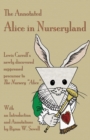 The Annotated Alice in Nurseryland : Lewis Carroll's newly discovered suppressed precursor to The Nursery "Alice" - Book