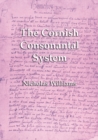 The Cornish Consonantal System : Implications for the Revival - Book