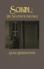 School : The Seventh Silence - Book