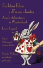 Eachtrai Eilise i dTir na nIontas - Eagran Datheangach Gaeilge-Bearla : Alice's Adventures in Wonderland - Irish-English Bilingual Edition - Book