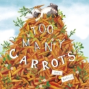 Too Many Carrots - Book