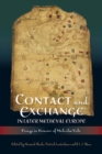 Contact and Exchange in Later Medieval Europe : Essays in Honour of Malcolm Vale - eBook