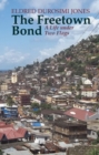 The Freetown Bond : A Life under Two Flags - eBook