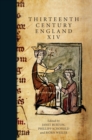 Thirteenth Century England XIV : Proceedings of the Aberystwyth and Lampeter Conference, 2011 - eBook