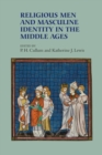 Religious Men and Masculine Identity in the Middle Ages - eBook