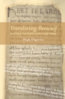 Translating <I>Beowulf</I>: Modern Versions in English Verse - eBook