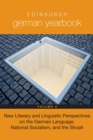 Edinburgh German Yearbook 8 : New Literary and Linguistic Perspectives on the German Language, National Socialism, and the Shoah - eBook