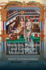Medicine, Religion and Gender in Medieval Culture - eBook