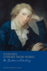 Schiller's Literary Prose Works : New Translations and Critical Essays - eBook
