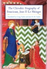 The Chivalric Biography of Boucicaut, Jean II le Meingre - eBook