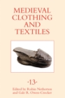 Medieval Clothing and Textiles 13 - eBook