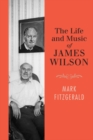 The Life and Music of James Wilson - Book