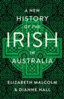 A New History of the Irish in Australia - Book