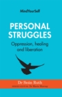 Personal Struggles : Oppression, healing and liberation - eBook