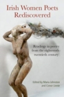 Irish Women Poets Rediscovered : Readings in poetry from the eighteenth-twentieth century - Book