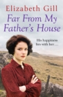 Far From My Father's House : Will an orphan child find his happy ending? - eBook