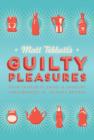 Matt Tebbutt's Guilty Pleasures : Your Favourite Sweet and Savoury Indulgences in 130 Easy Recipes - eBook