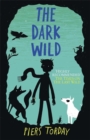 The Last Wild Trilogy: The Dark Wild : Book 2 - Book