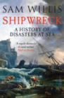 Shipwreck : A History of Disasters at Sea - eBook