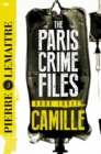 Camille : The Final Paris Crime Files Thriller - eBook
