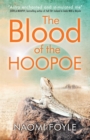 The Blood of the Hoopoe : The Gaia Chronicles Book 3 - Book