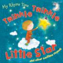 My Rhyme Time: Twinkle Twinkle Little Star - Book