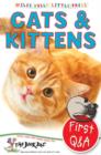 First Q&A Cats & Kittens - Book
