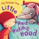 My Fairytale Time: Little Red Riding Hood - Book
