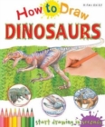 How to Draw Dinosaurs : Start Drawing in Seconds - Book