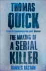 Thomas Quick : The Making of a Serial Killer - eBook