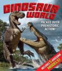 Dinosaur World : Packed with Prehistoric Action! - Book