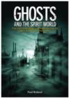 Ghosts and the Spirit World - Book