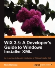 WiX 3.6: A Developer's Guide to Windows Installer XML - Book