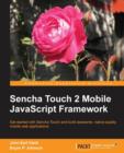 Sencha Touch 2 Mobile JavaScript Framework - Book