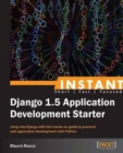 Instant Django 1.5 Application Development Starter - Book